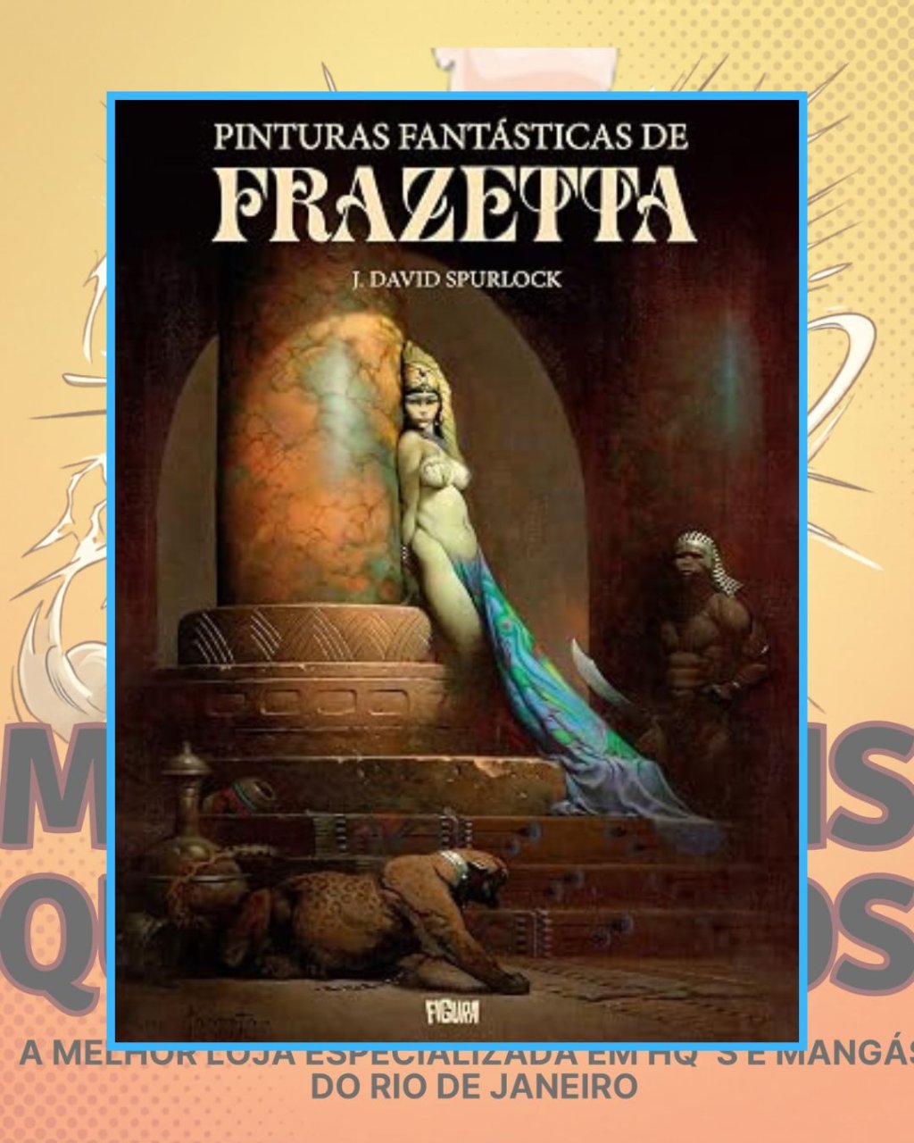 Pinturas Fantásticas de Frazetta ( Capa Dura ) Editora Figura