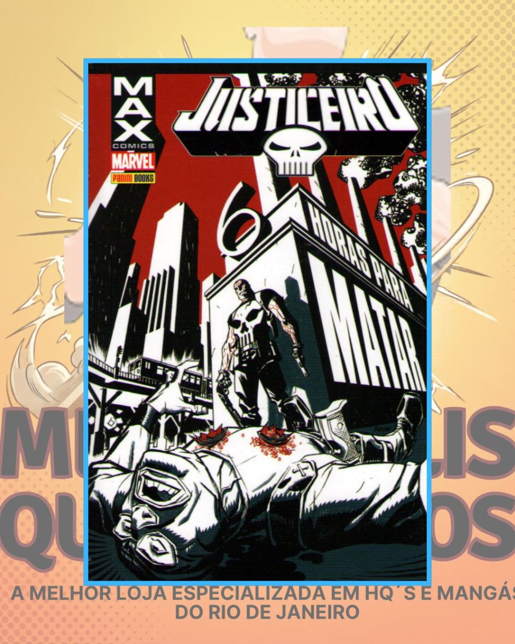 Justiceiro Max – 6 Horas Para Matar ( Capa Dura )