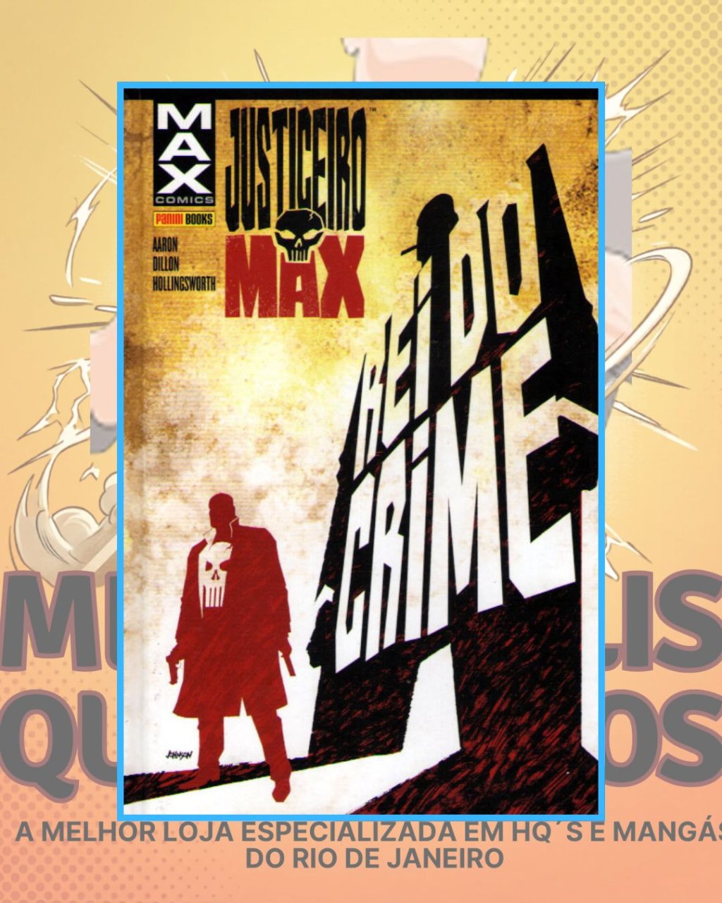 Justiceiro Max – O Rei do Crime ( Capa Dura )
