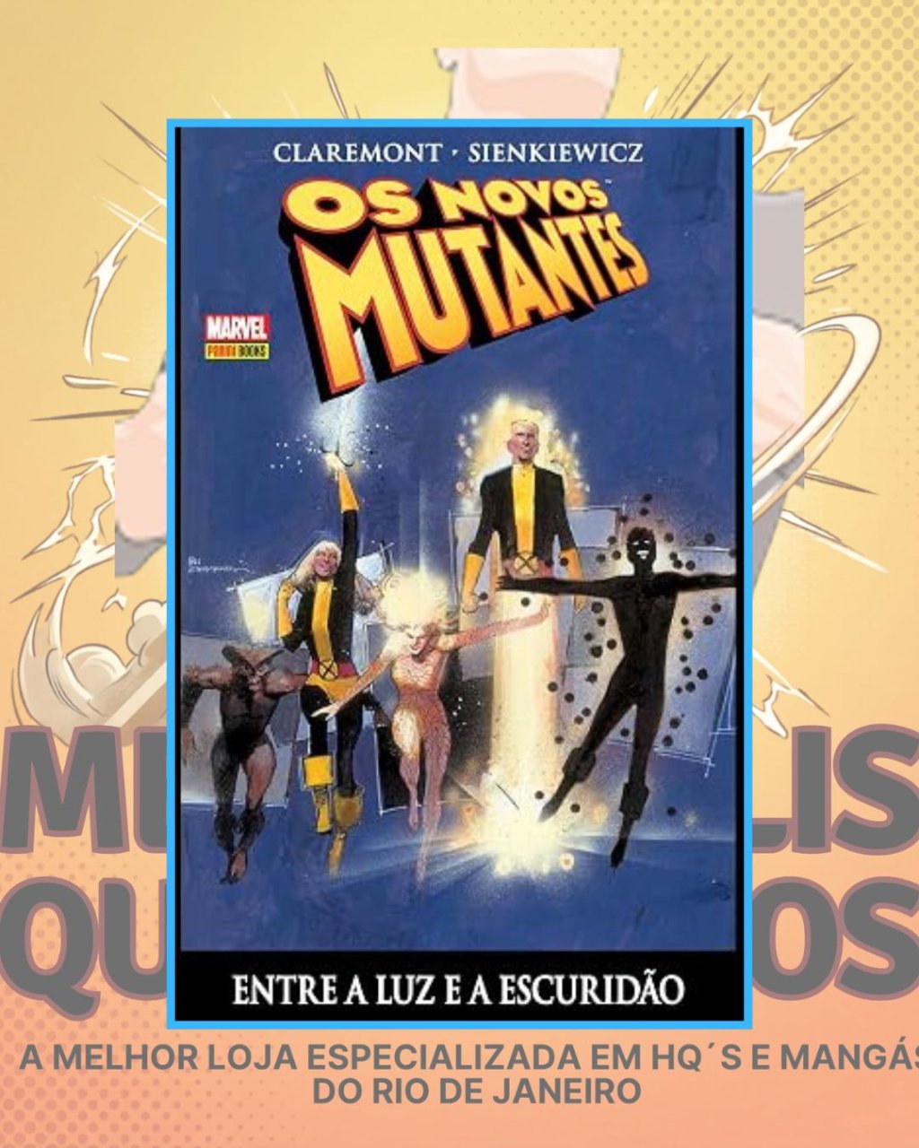 Os Novos Mutantes - Entre a Luz e a Escuridão ( Capa Dura )