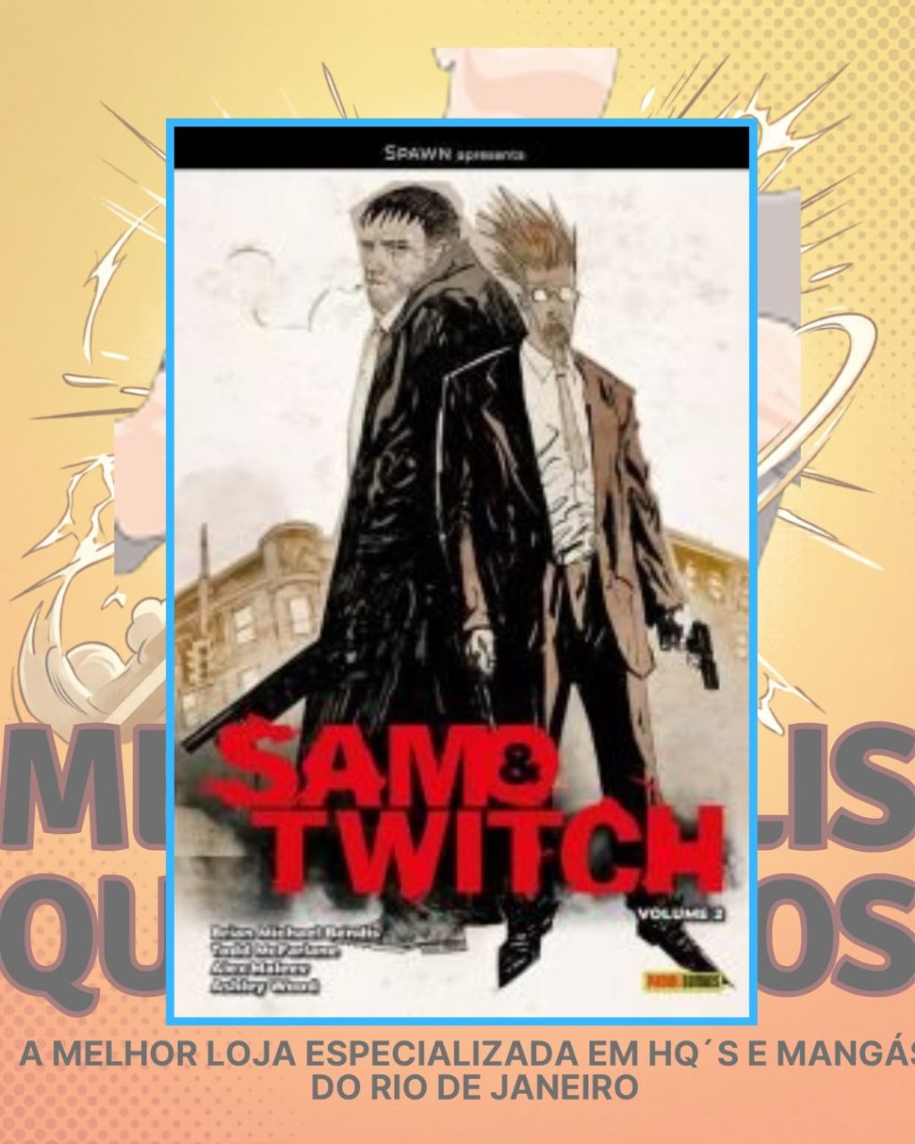 Spawn Apresenta: Sam & Twitch Volume 2