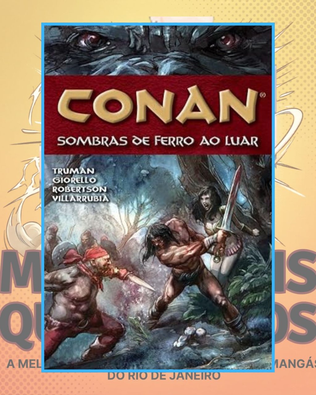 Conan - Sombras de Ferro ao Luar - Volume 10 - Editora Mythos