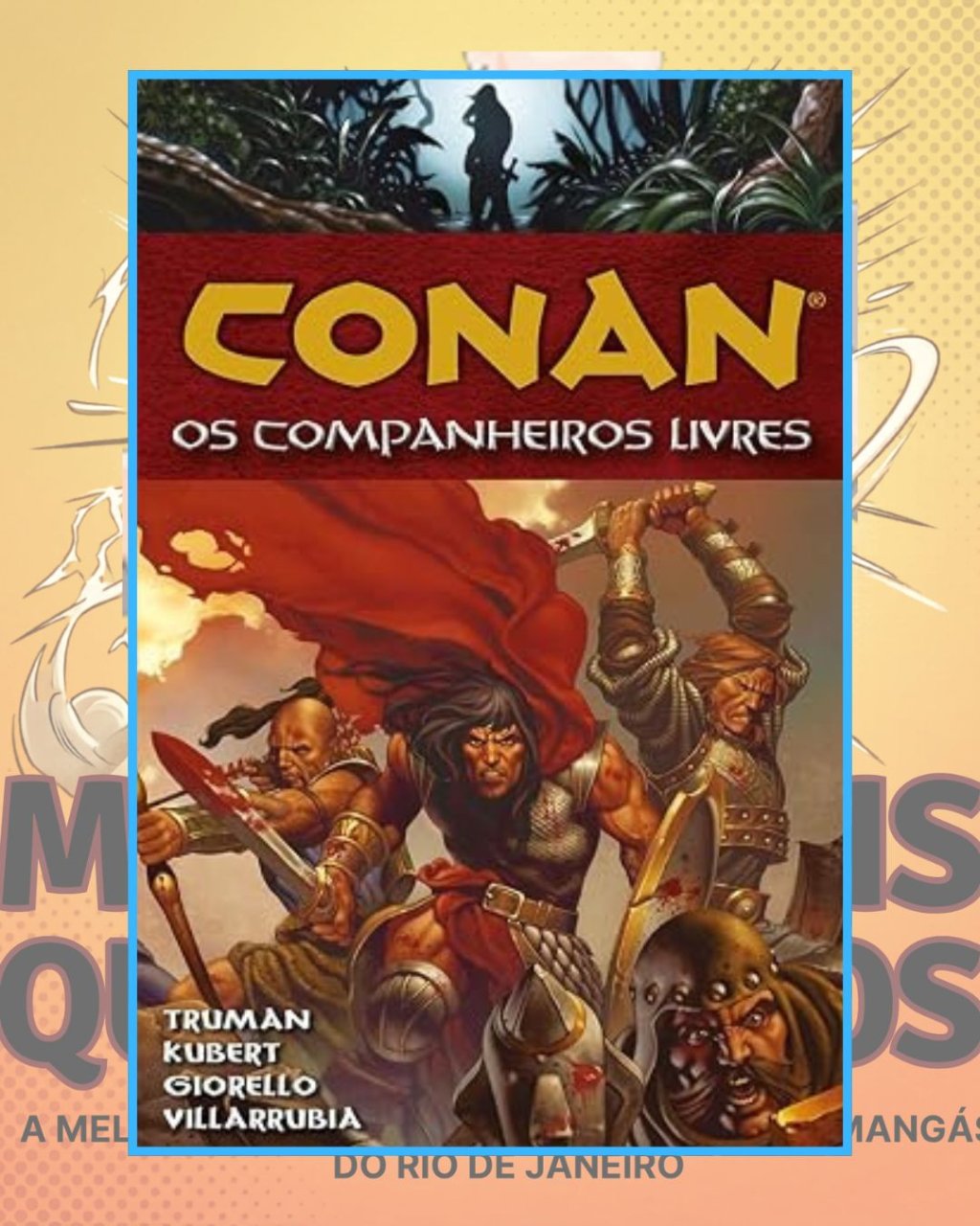 Conan - Os Companheiros Livres - Volume 9 - Editora Mythos