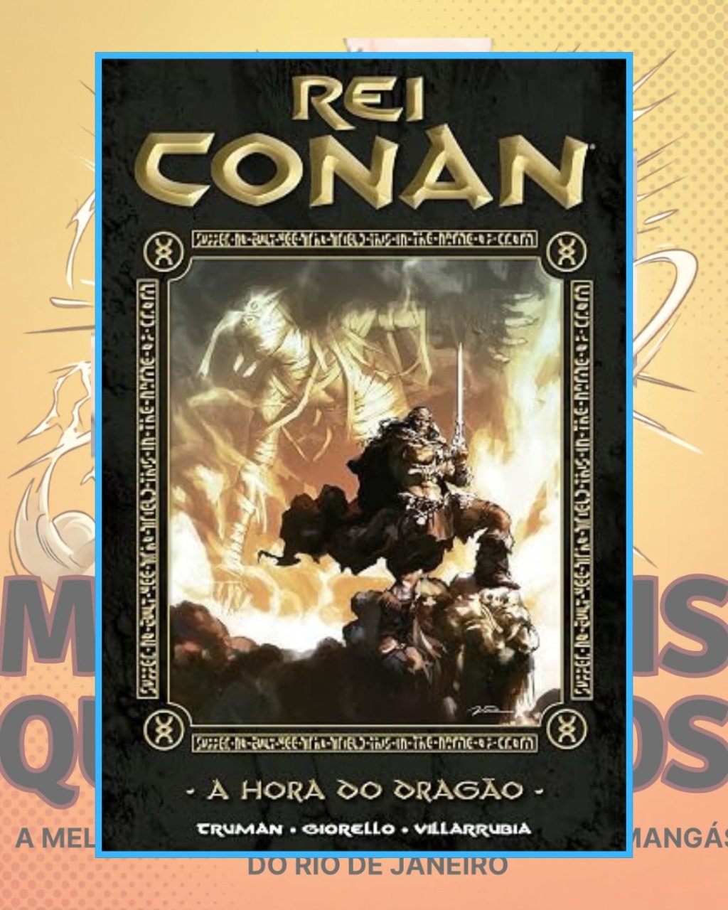 Rei Conan Volume 3 - A Hora do Dragão ( Capa Dura ) Editora Mythos