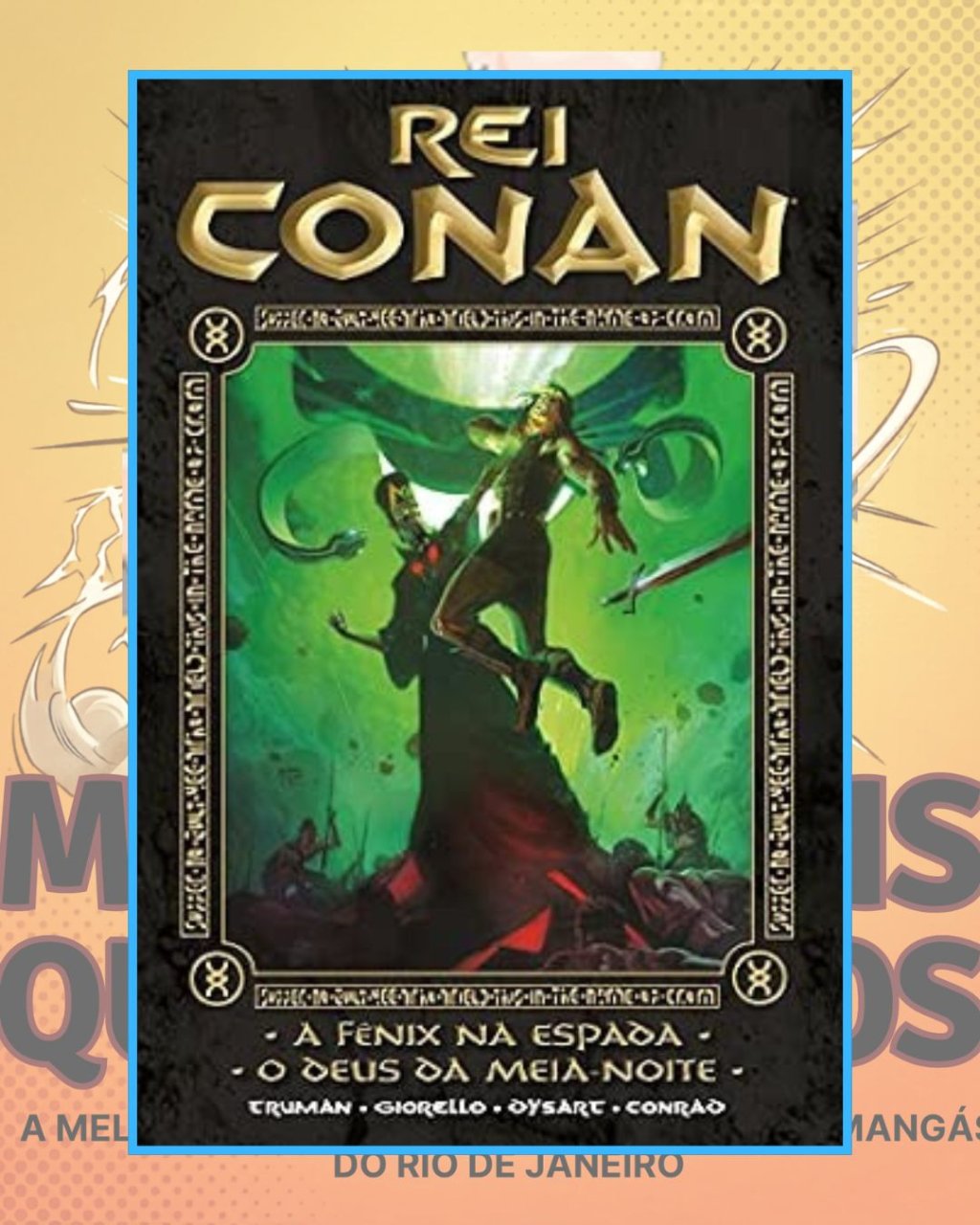 Rei Conan Volume 2 - A Fênix na Espada - O Deus da Meia-Noite ( Capa Dura ) Editora Mythos