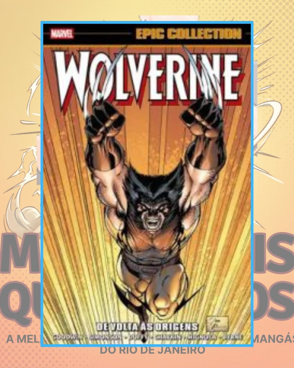 Marvel Epic Collection Volume 21: Wolverine - De Volta às Origens