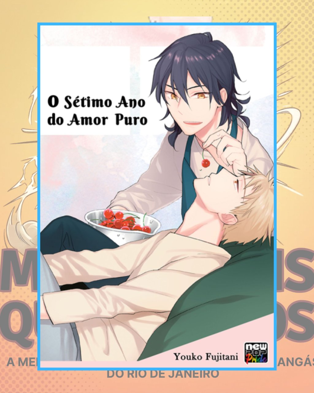 O Sétimo Ano do Amor Puro ( Youko Fujitani ) Editora New Pop