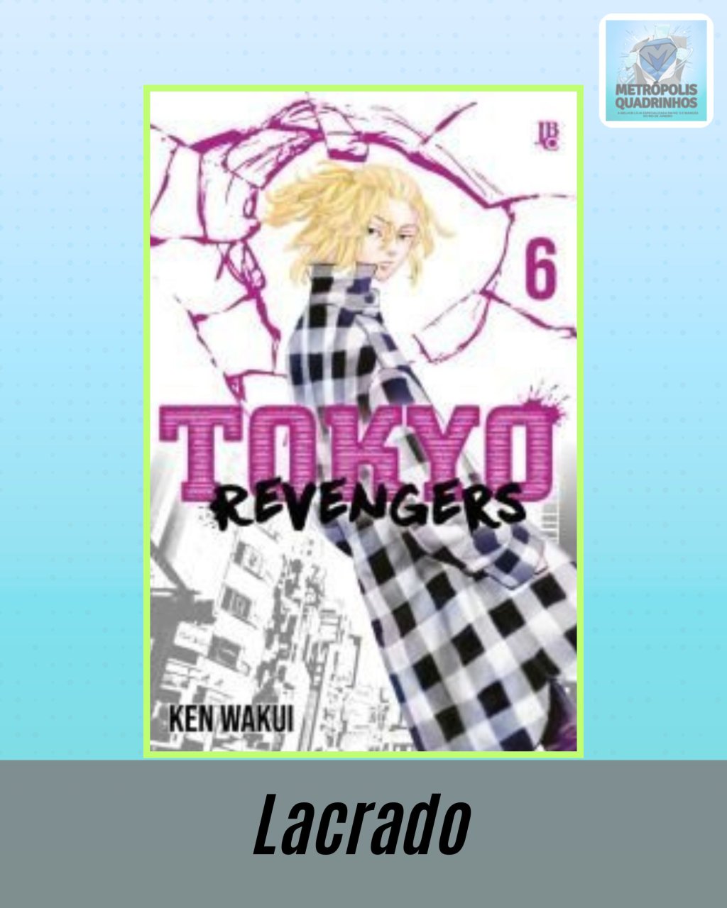 Tokyo Revengers Nº 6 ( Ken Wakui ) Editora JBC
