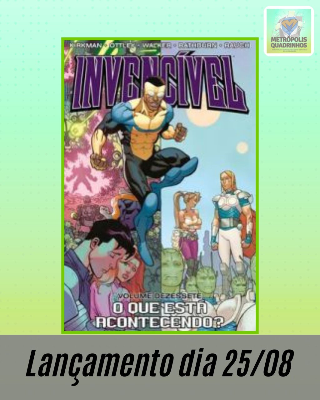 Invencível Volume 17 - O Que Está Acontecendo?