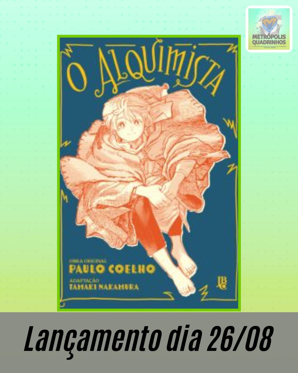O Alquimista ( Paulo Coelho & Tamaki Nakamura ) Editora JBC
