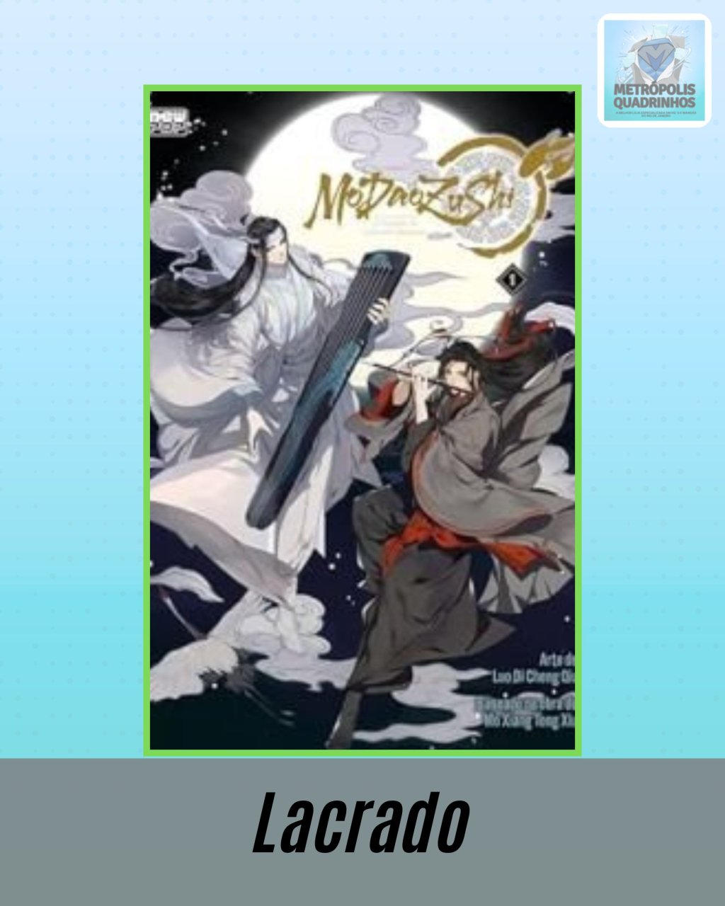 Mo Dao Zu Shi - Volume 1 ( Mo Xiang Tong Xiu & Luo Di Cheng Qiu ) Editora New Pop