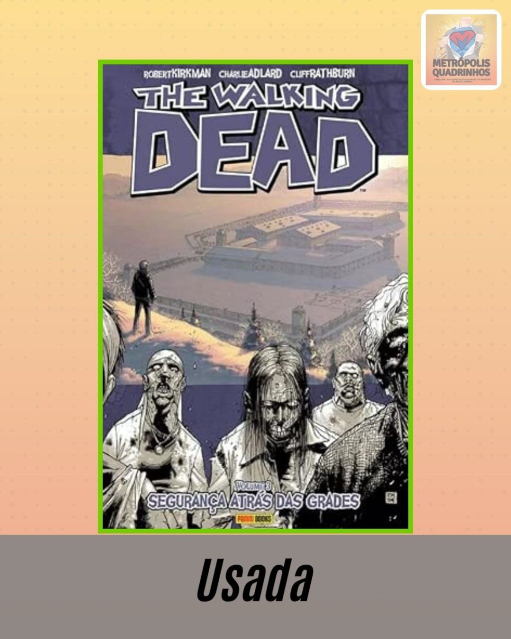 The Walking Dead Volume 3 - Segurança Atrás das Grades