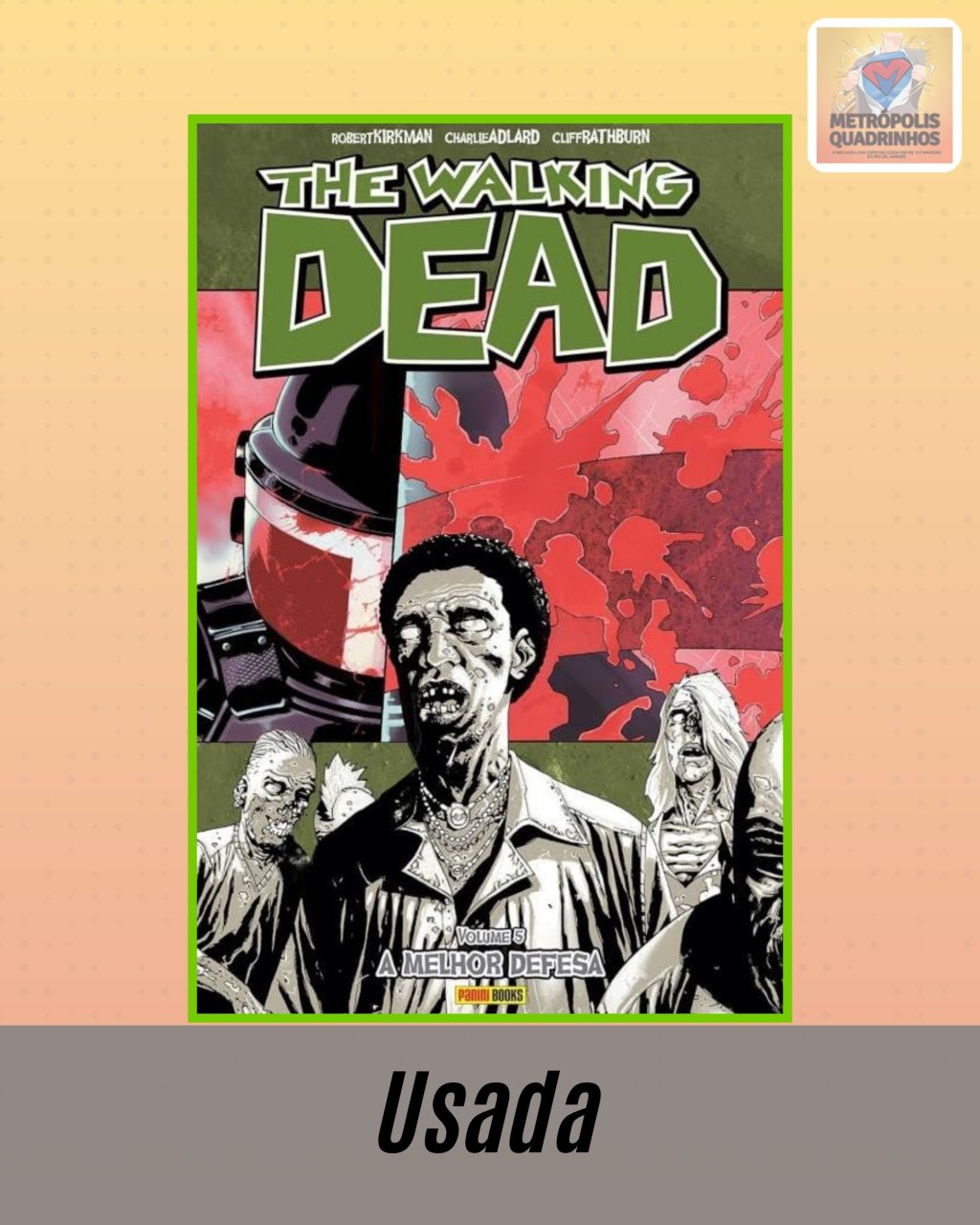 The Walking Dead Volume 5 - A Melhor Defesa