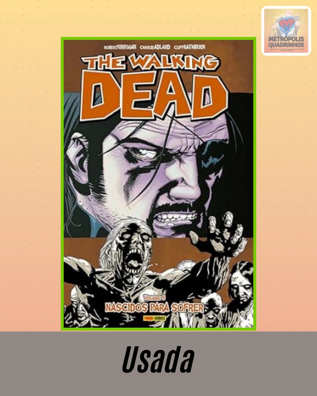 The Walking Dead Volume 8 - Nascido para Sofrer