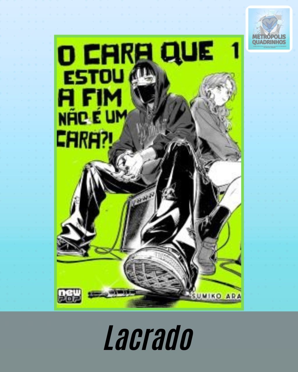 O Cara Que Estou a Fim Não é Um Cara?! Volume 1 ( Sumiko Arai ) Editora New Pop