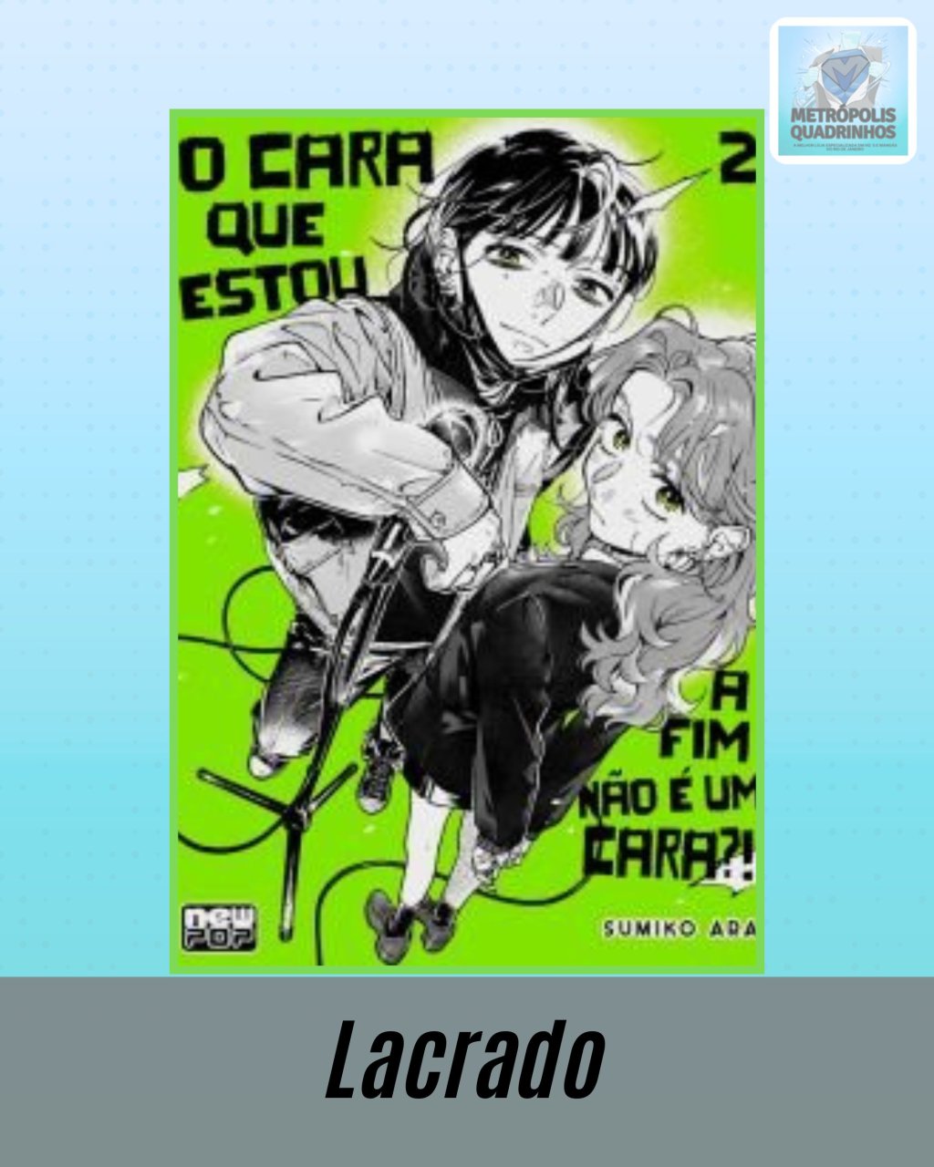 O Cara Que Estou a Fim Não é Um Cara?! Volume 2 ( Sumiko Arai ) Editora New Pop