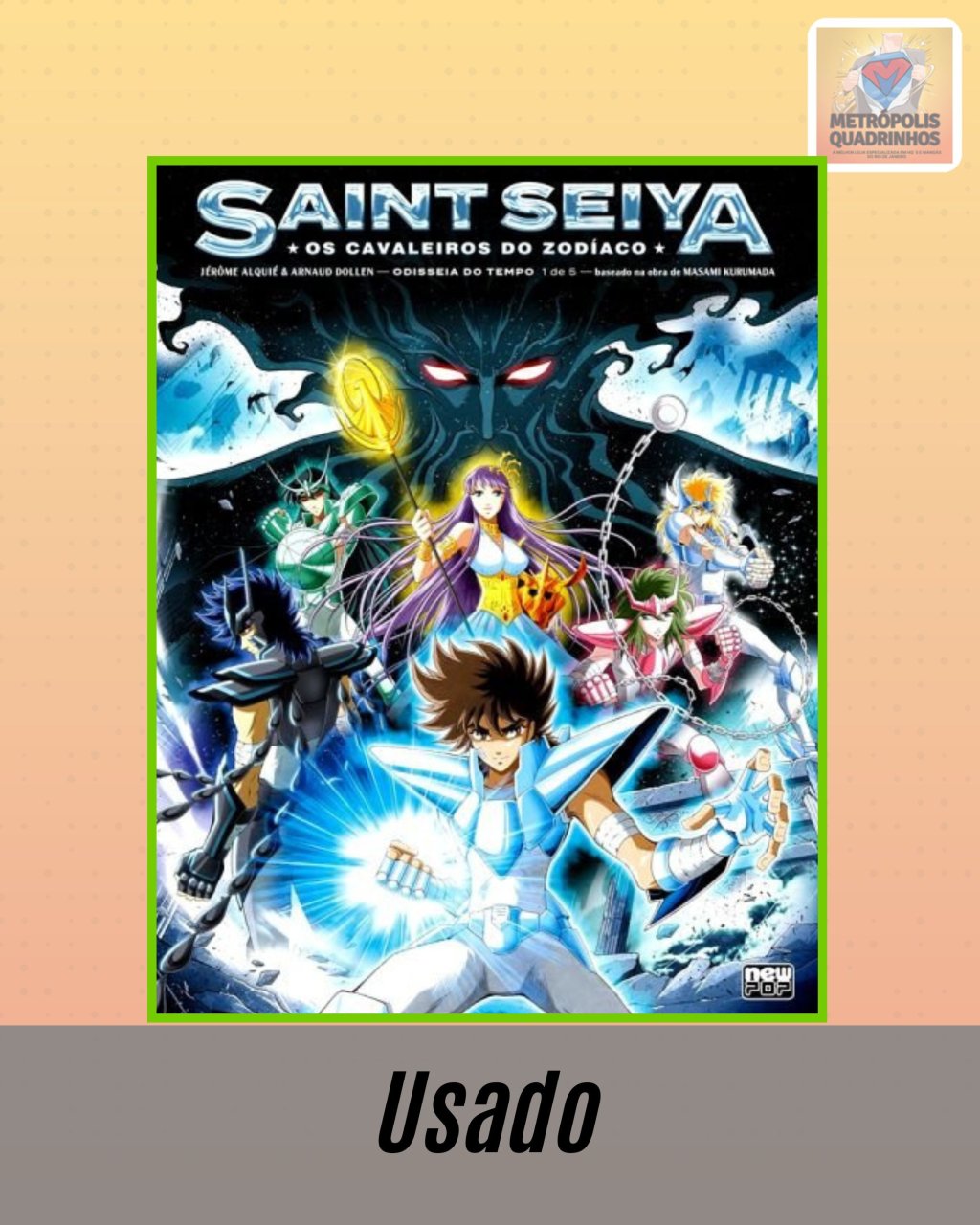 Saint Seiya ( Os Cavaleiros do Zodíaco ): Odisseia do Tempo Volume 1 de 5 ( J. Alquié & A. Dollen ) Editora New Pop
