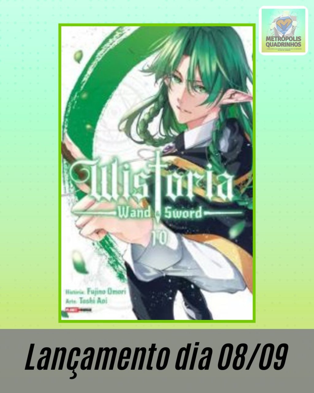 Wistoria - Wand & Sword Volume 10 ( Fujino Omori )