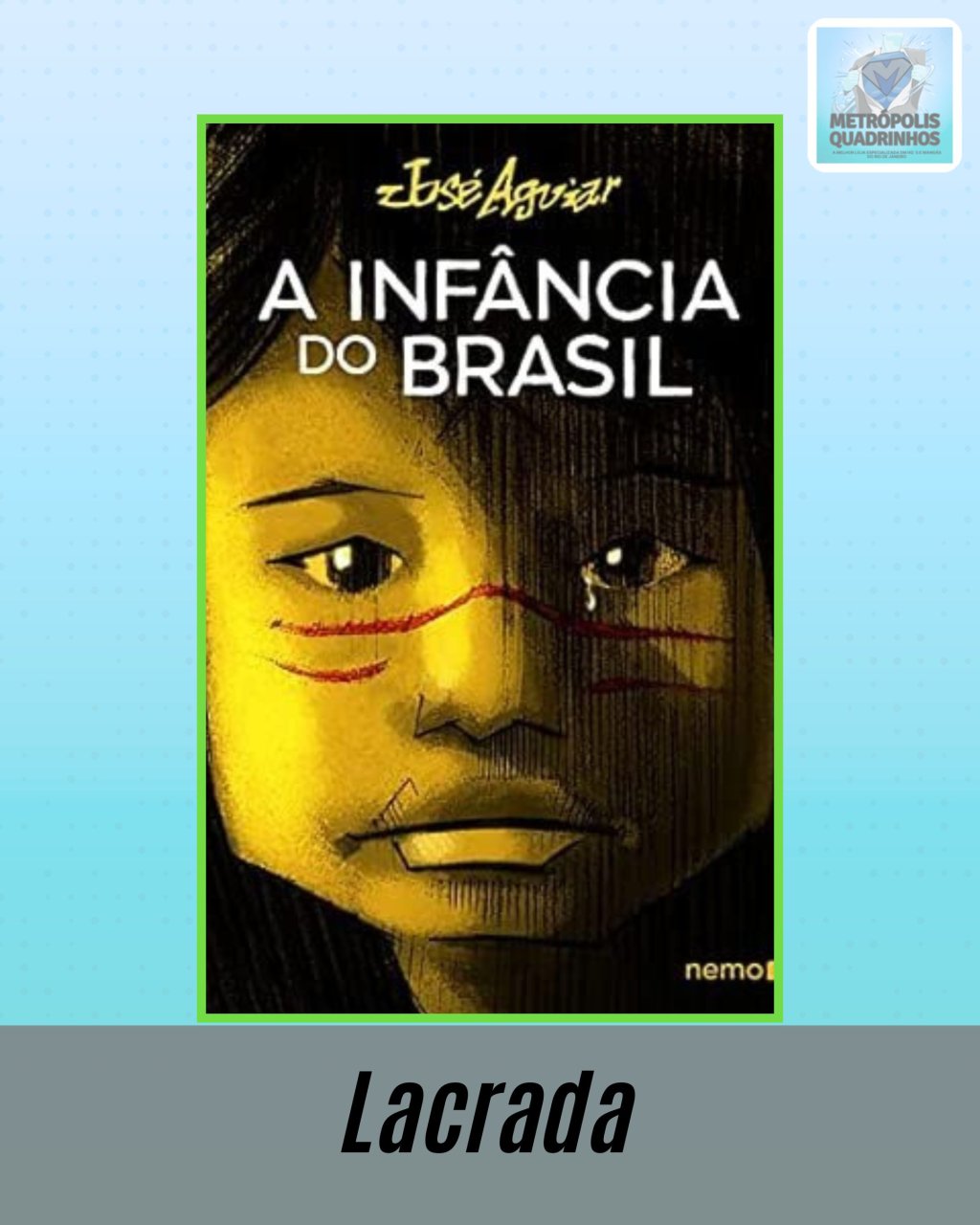 A infância do Brasil - Editora Nemo