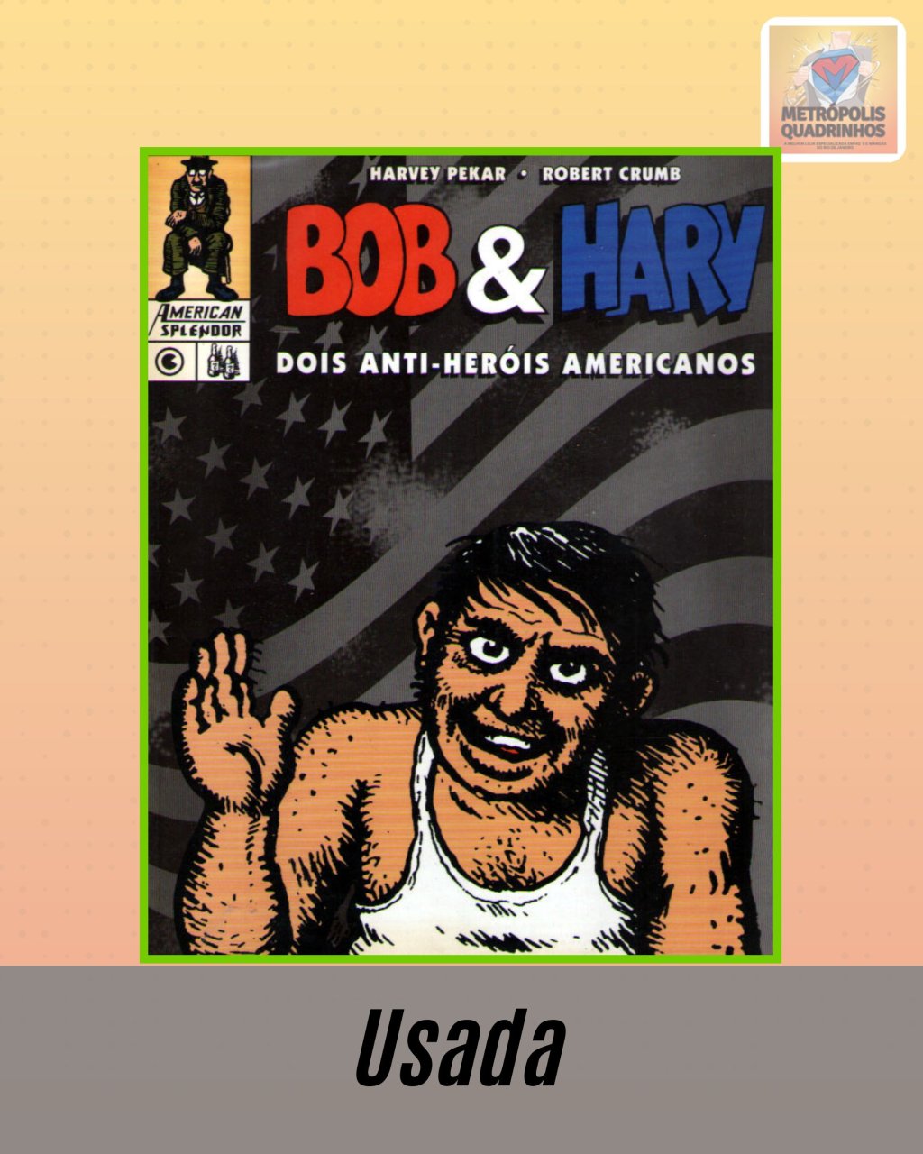 Bob & Harv - Dois Anti Heróis Americanos - Editora Conrad