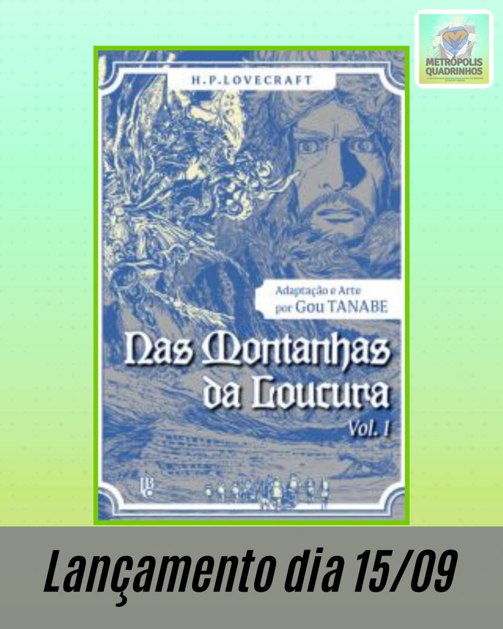 H.P. Lovecraft - Nas Montanhas da Loucura Vol. 01 de 04 ( Gou Tanabe ) Editora JBC