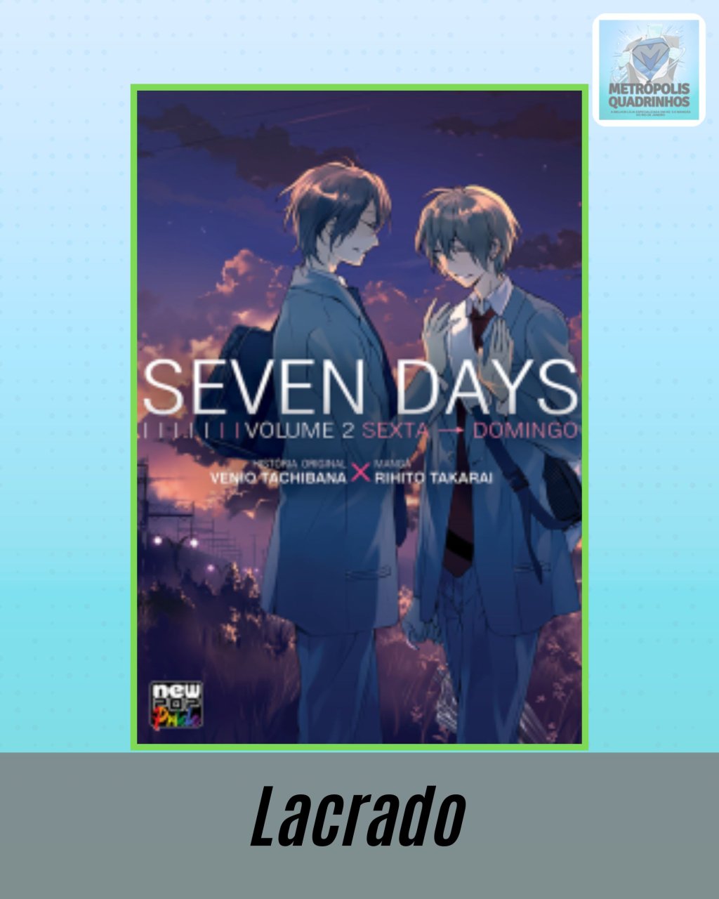 Seven days Volume 2 de 2 ( Venio Tachibana & Rihito Takarai ) - Edição Final - Editora New Pop