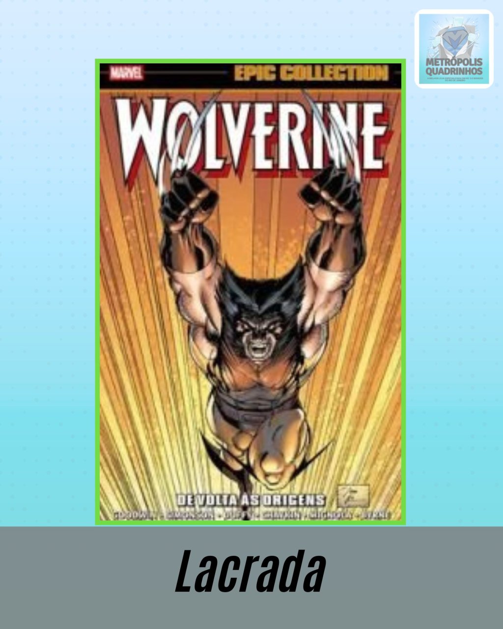 Marvel Epic Collection Volume 21 - Wolverine - De Volta às Origens