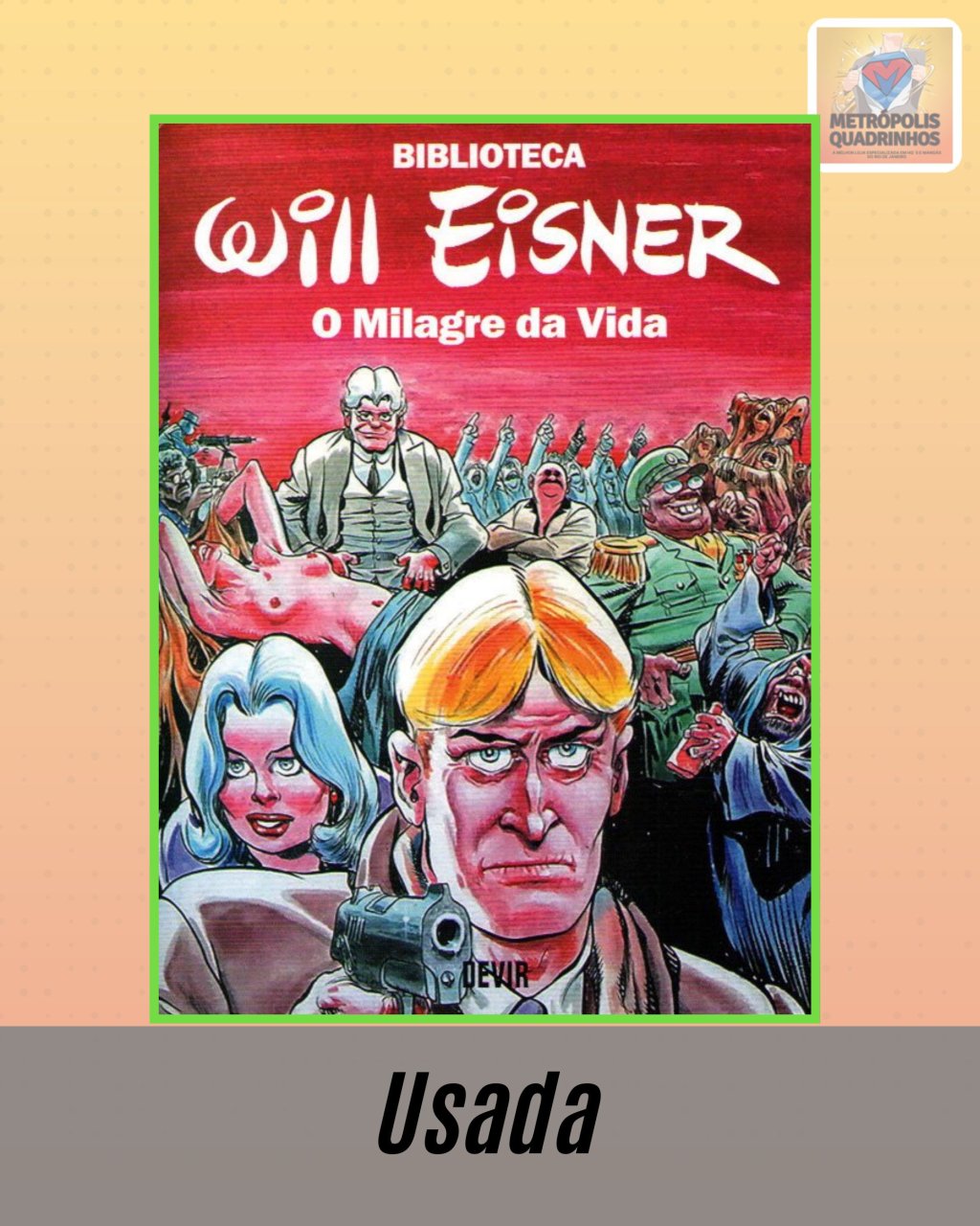 Biblioteca Will Eisner - O Milagre da Vida ( Capa Dura ) - Editora Devir