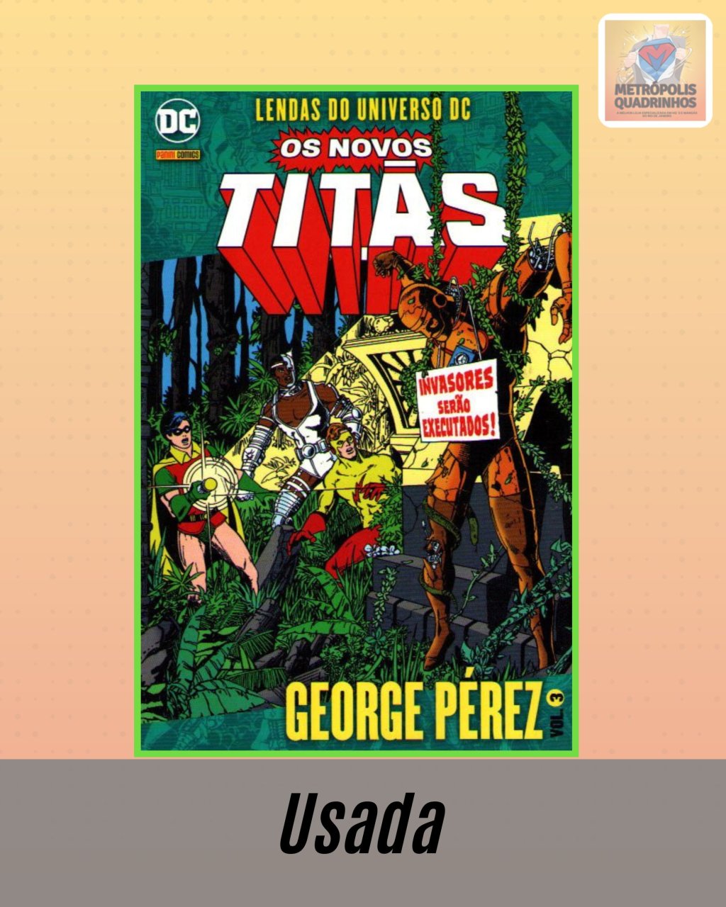 Lendas do Universo DC: Os Novos Titãs Volume 3 - George Pérez