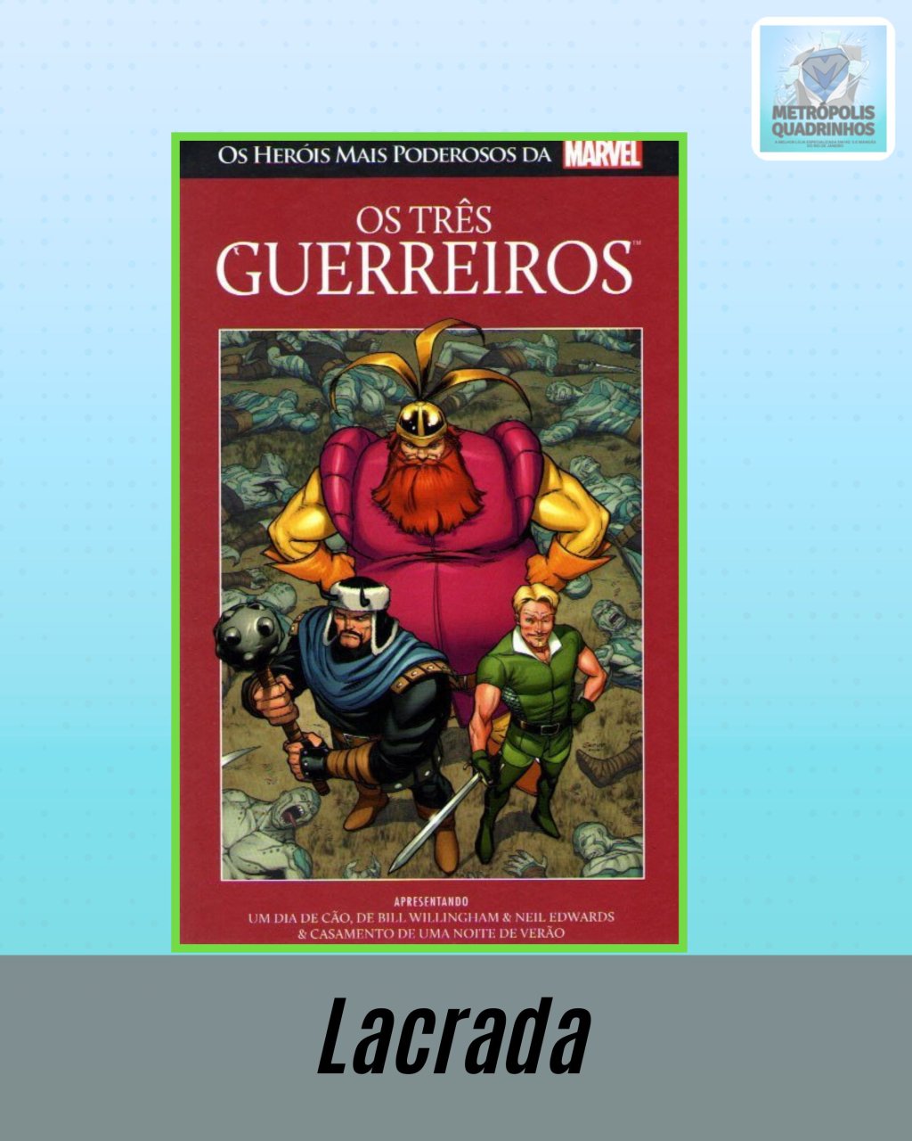 Os Heróis Mais Poderosos da Marvel Volume 12 - Os Três Guerreiros ( Capa Dura ) Editora Salvat