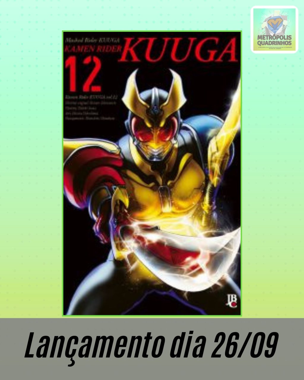 Kamen Rider Kuuga Vol. 12 ( Toshiki Inoue & Hitotsu Yokoshima ) Editora JBC