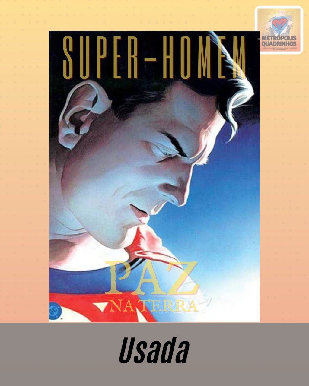 Super Homem - Paz na Terra - Editora Abril  ( Alex Ross )