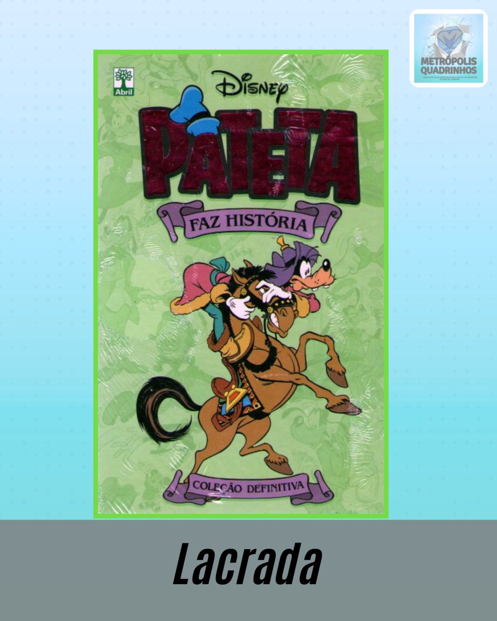 Pateta Faz História - Coleção Definitiva ( Capa Dura ) Editora Abril