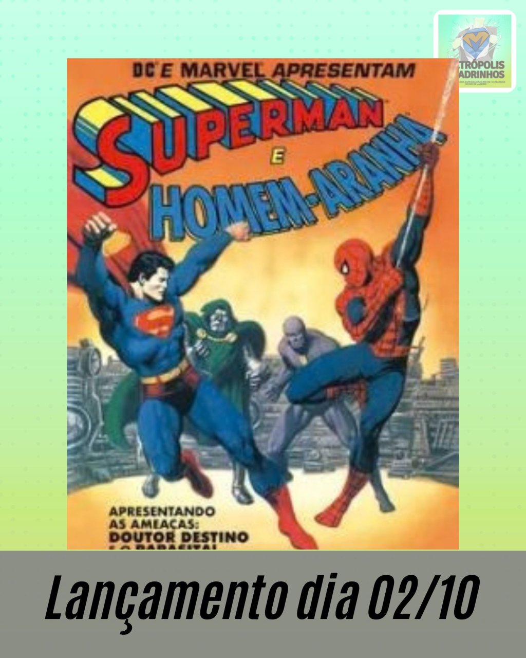 DC e Marvel Apresentam Superman e Homem Aranha