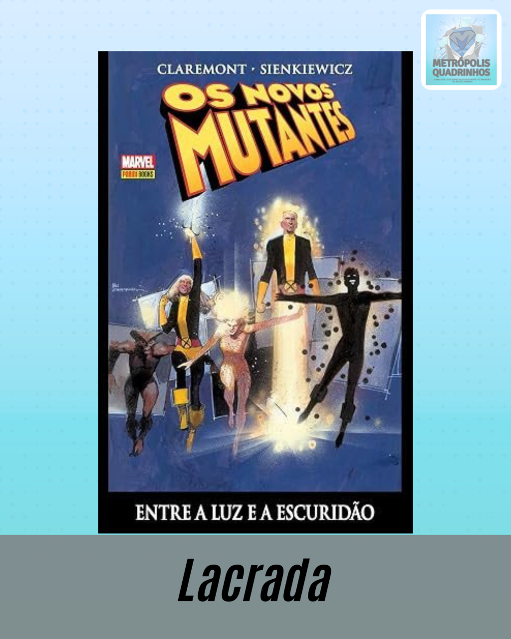 Os Novos Mutantes - Entre a Luz e a Escuridão ( Capa Dura )