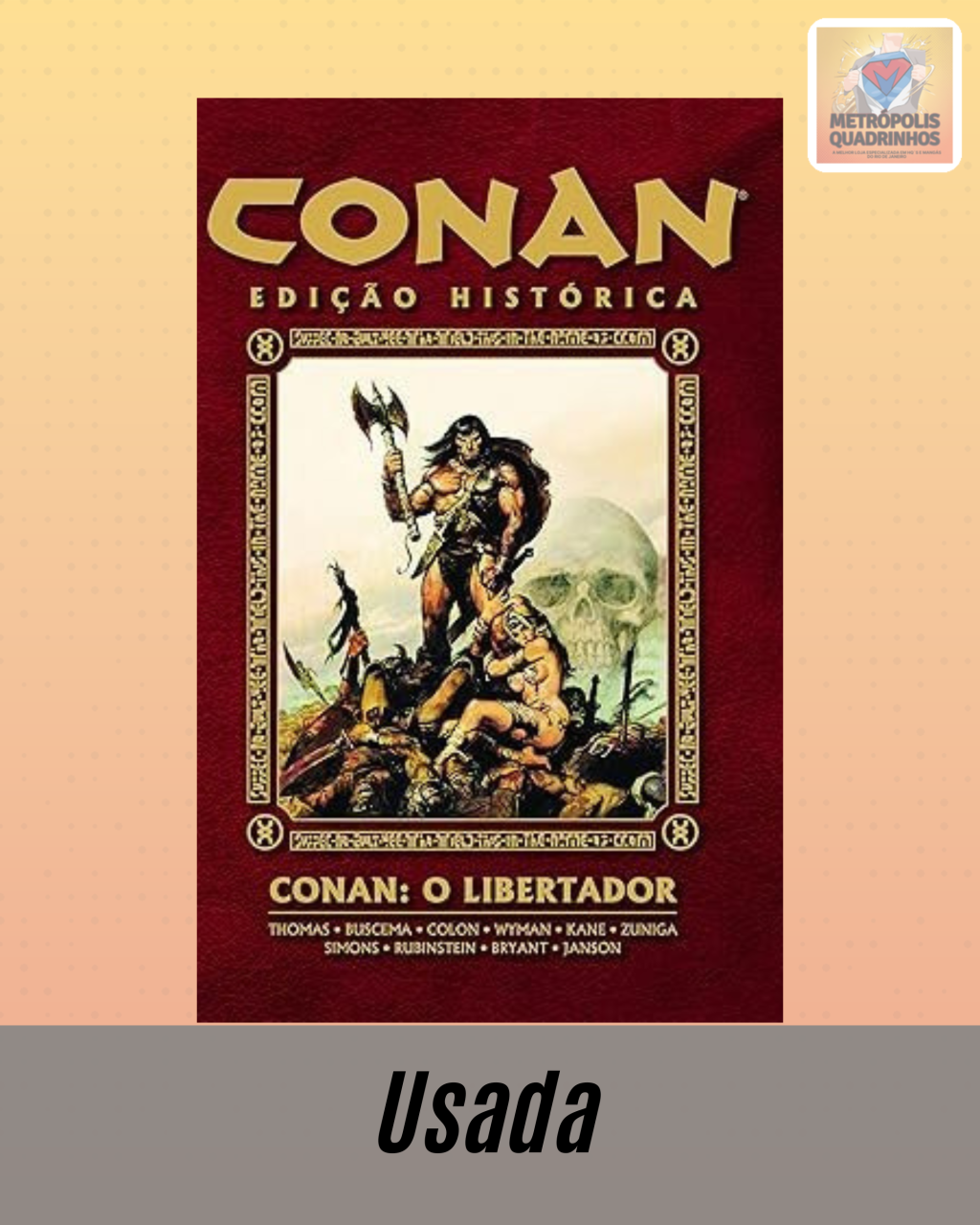 Conan Edição Histórica Volume 1 - O Libertador ( Capa Dura ) 