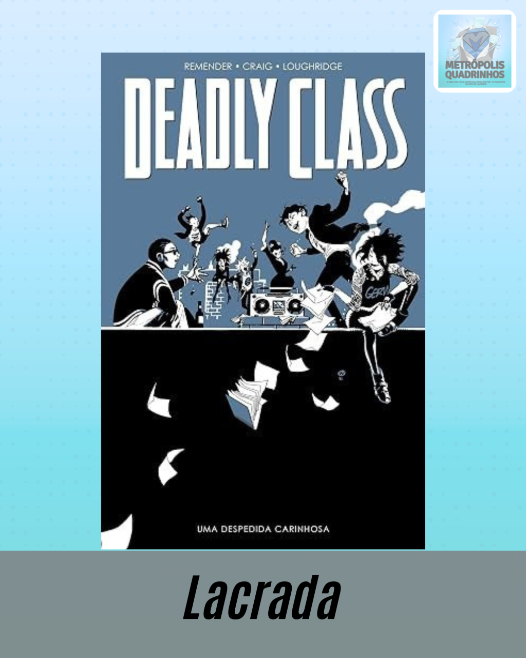Deadly Class Volume 8 - Uma Despedida Carinhosa - Editora Devir