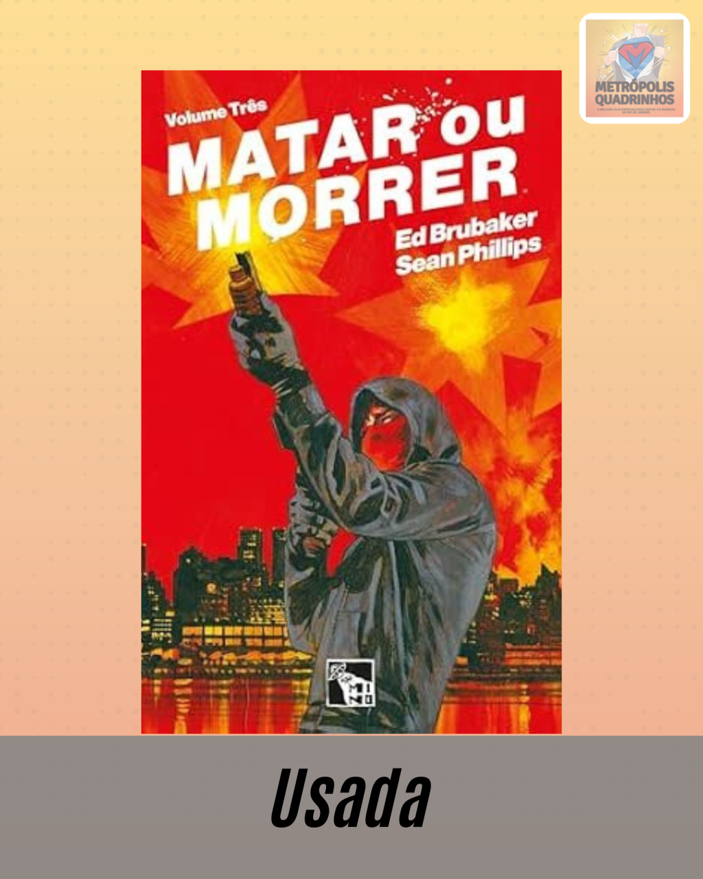 Matar ou morrer: Volume 3 ( Capa Dura ) Editora Mino