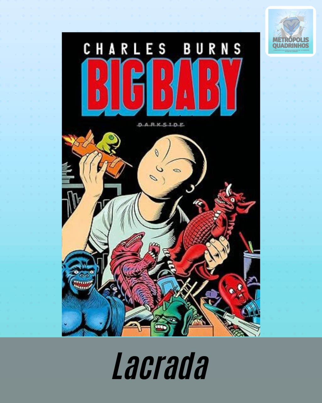 Big Baby: A Adolescência Assustadora no Final do Século XX ( Capa Dura ) Editora Darkside