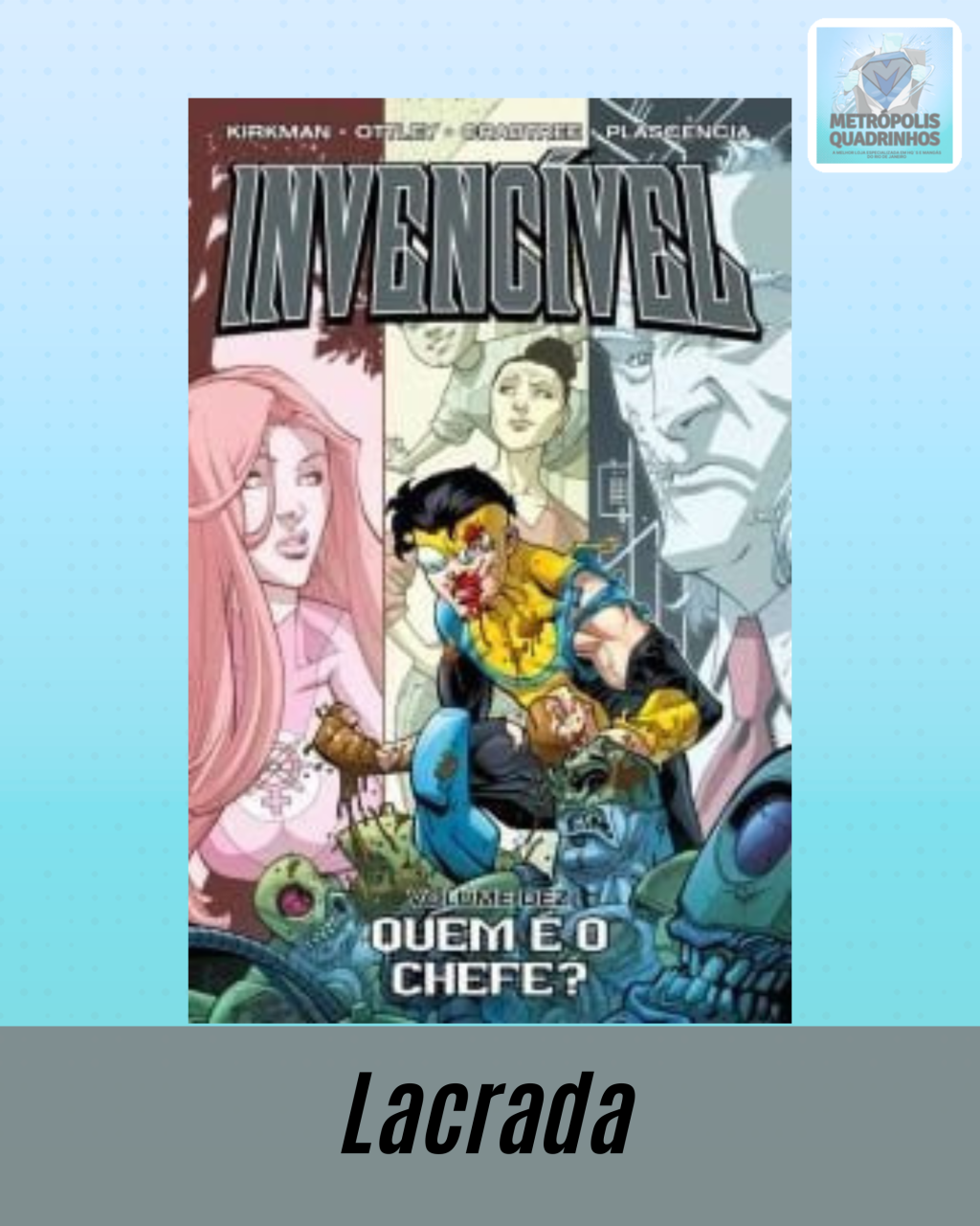 Invencível Volume 10 - Quem é o Chefe?