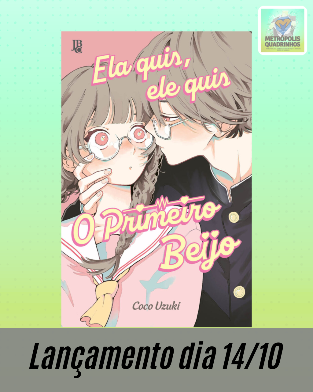 Ela Quis, Ele Quis - O Primeiro Beijo ( Coco Uzuki ) Editora JBC - VOLUME ÚNICO