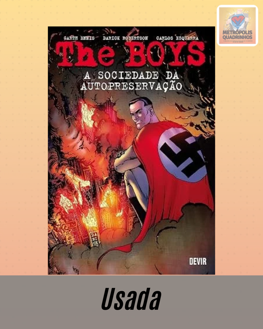 The Boys Volume 6 - A Sociedade da Autopreservação - Editora Devir