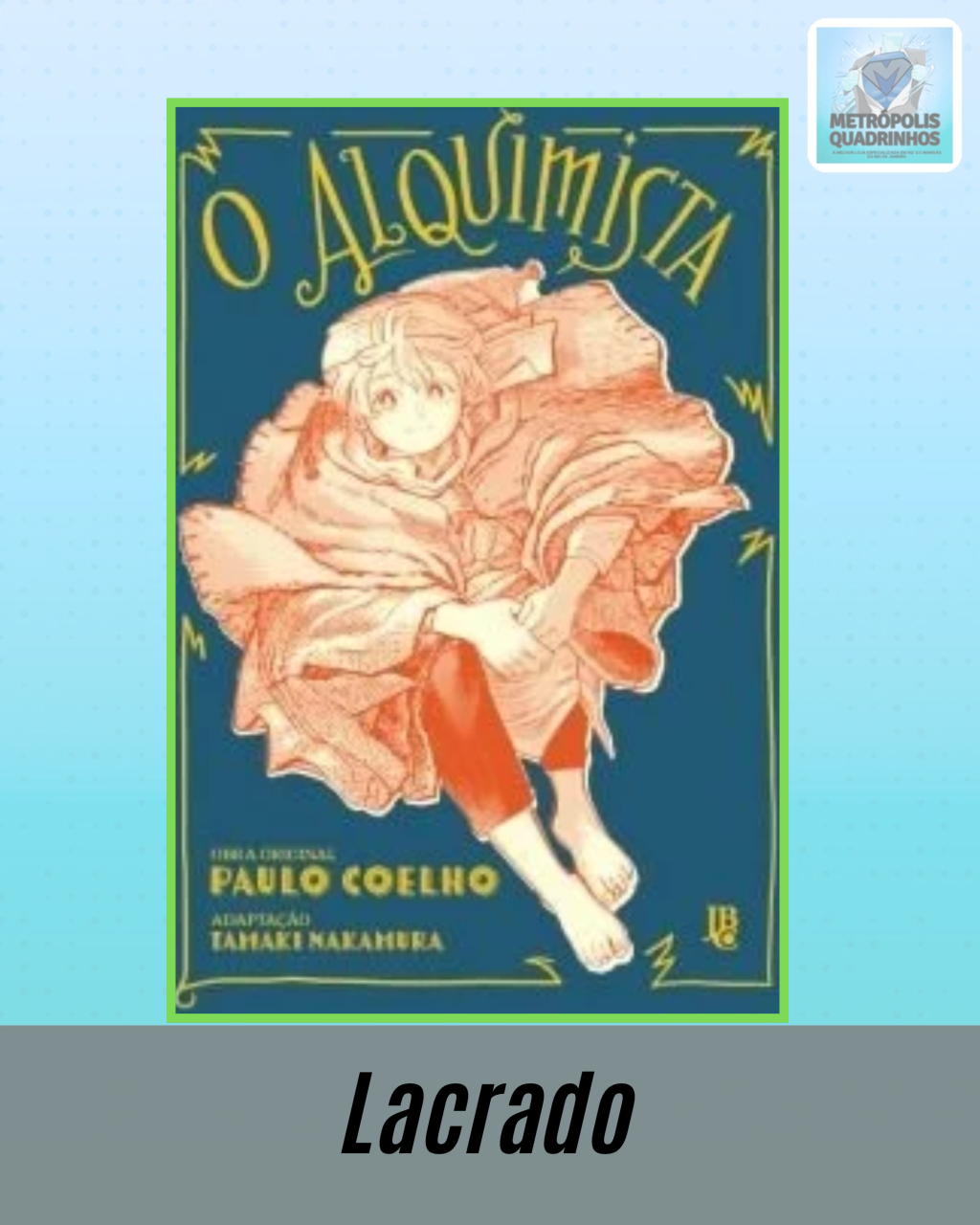 O Alquimista ( Paulo Coelho & Tamaki Nakamura ) Editora JBC