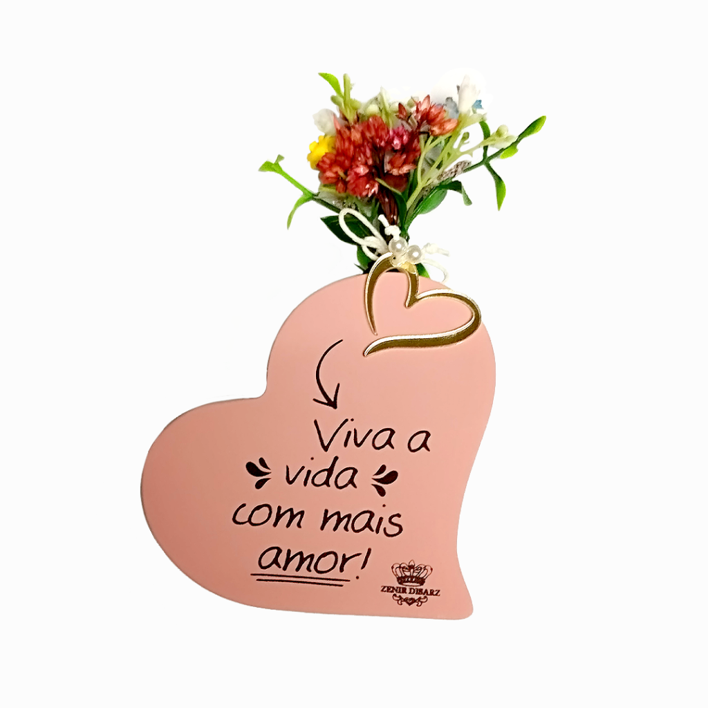 Placa de Mesa com Flores - Viva a Vida com Mais Amor - Zenir Disarz