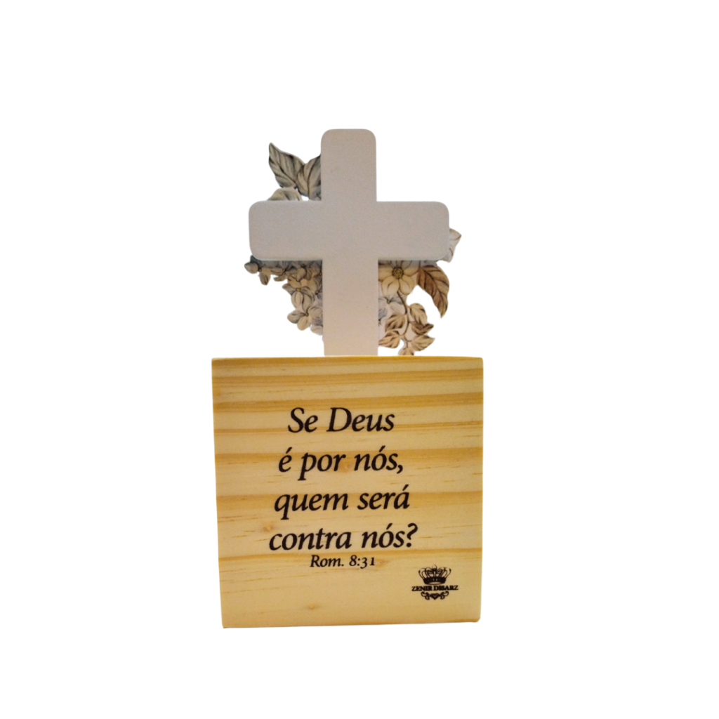 PLAQUINHA DE MADEIRA - SE DEUS É POR NÓS - ZENIR DIZARS 