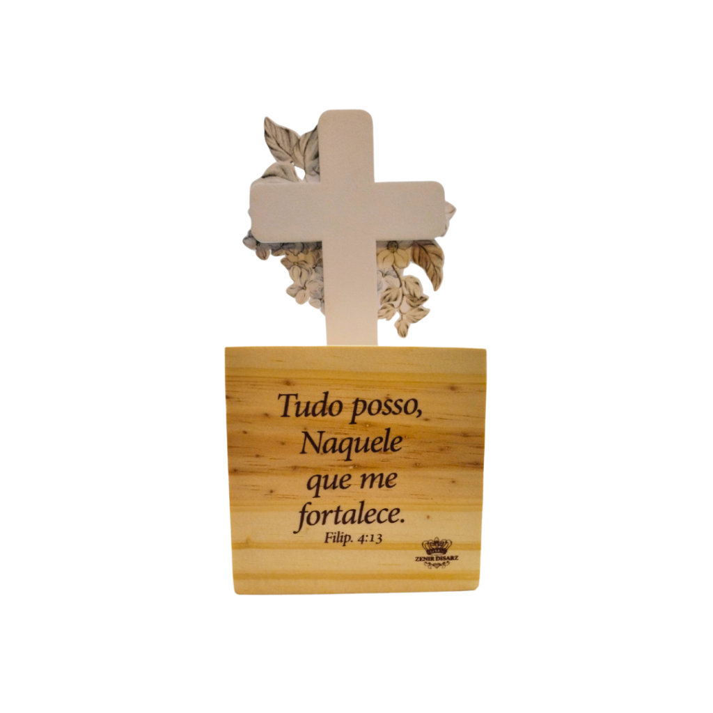 PLAQUINHA DE MADEIRA - TUDO POSSO NAQUELE QUE ME FORTALECE - ZENIR DIZARS 