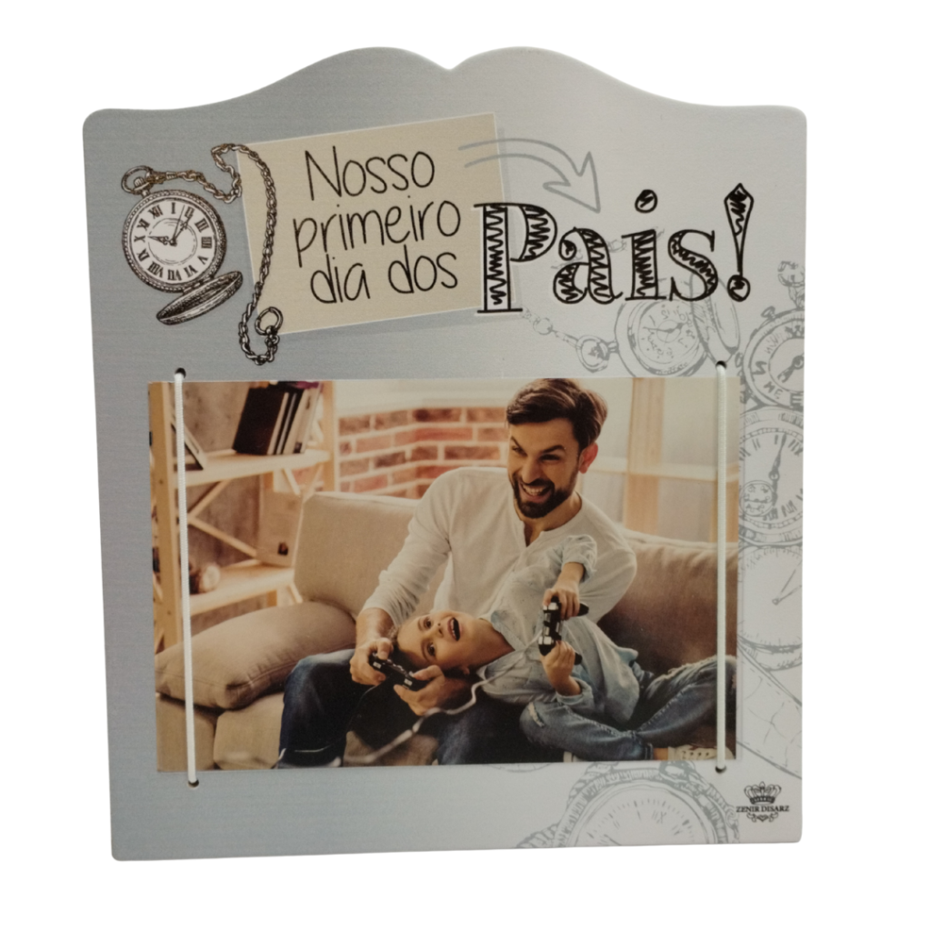 PORTA RETRATO - NOSSO PRIMEIRO DIA DOS PAIS - ZENIR DIZARS