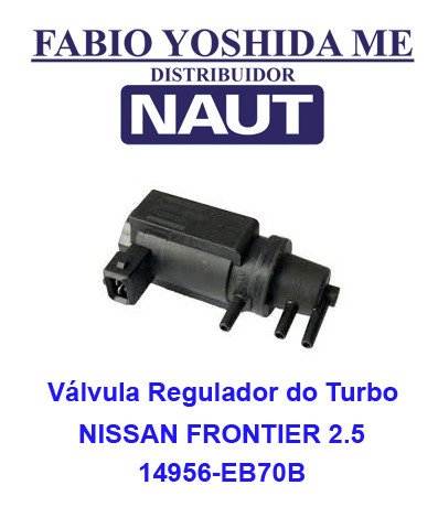 Válvula Moduladora do Turbo Frontier 2.5 14956-EB70B