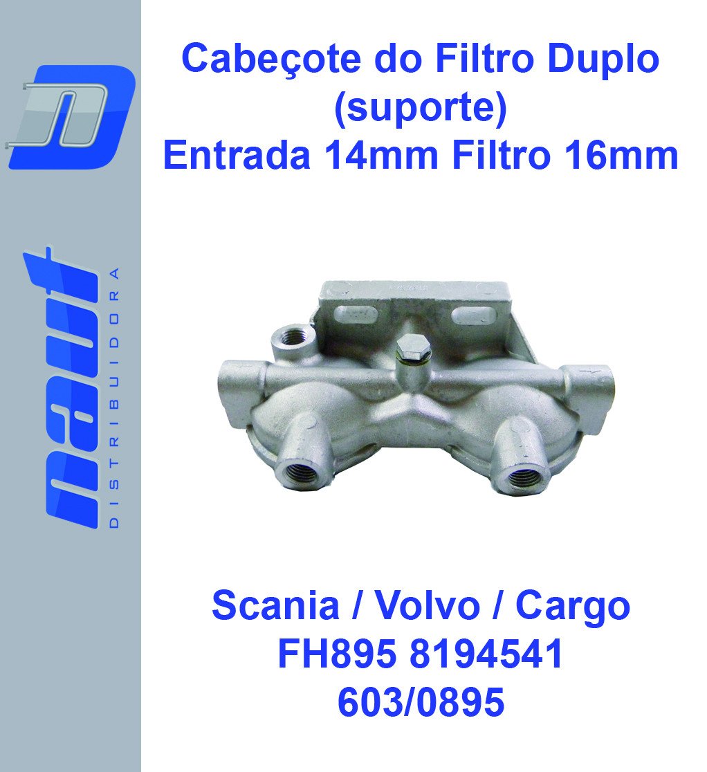 Cabeçote (suporte) do Filtro Duplo Entrada 14mm Filtro 16mm Scania Volvo Cargo FH895 8194541
