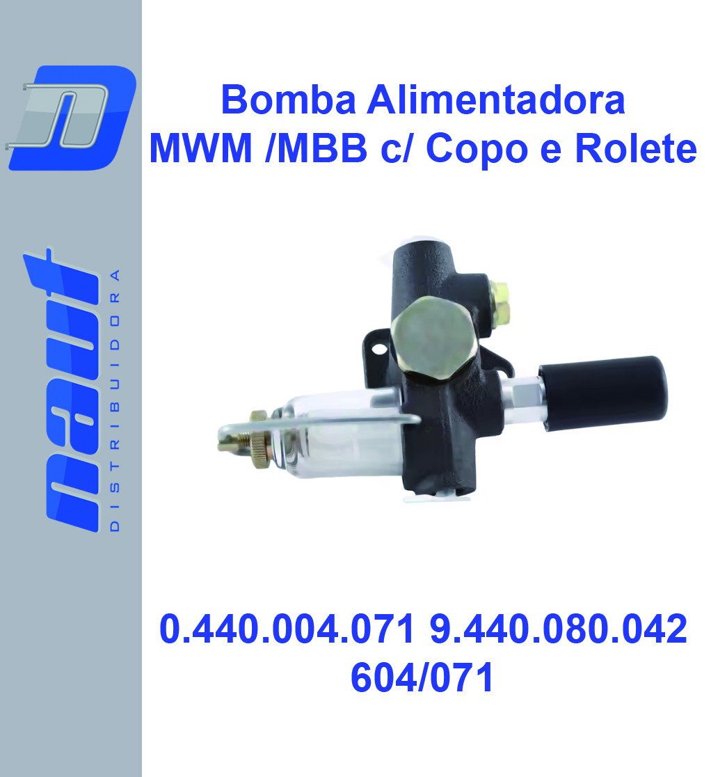 Bomba Alimentadora MWM /MBB c/ Copo e Rolete 0.440.004.071 9.440.080.042 90520200003 0.440.004.023 PD029